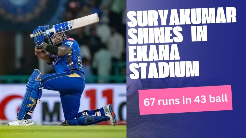 Suryakumar shines in Ekana Stadium